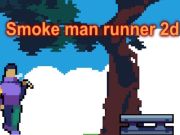 Juego Smoke Man Runner 2d  en línea