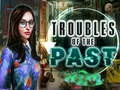 Juego Troubles of the past en línea
