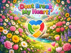 Juego Dont Break My Heart! en línea