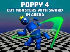 Juego Poppy 4: Cut Monsters With Sword In Arena! en línea