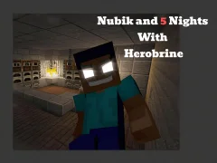 Juego Nubik And 5 Nights With Herobrine en línea