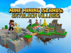 Juego Mine Mining Islands: Skyblock Village! en línea