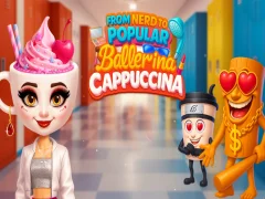Juego From Nerd to Popular Ballerina Cappuccina en línea