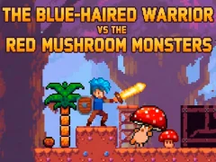 Juego The Blue-Haired Warrior vs the Red Mushroom Monsters en línea