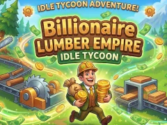 Juego Billionaire Lumber Empire: Idle Tycoon en línea