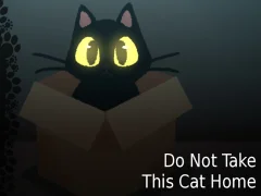 Juego Do NOT Take This Cat Home en línea