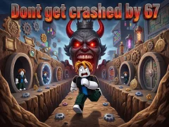 Juego Dont get crashed by 67 en línea