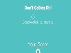 Juego Don't Collide Pls! en línea