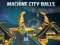 Juego Machine City Balls en línea