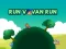 Juego Run Vovan Run en línea
