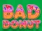 Juego Bad Donut en línea