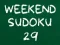 Juego Weekend Sudoku 29 en línea