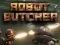 Juego Robot Butcher en línea