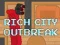 Juego Rich City Outbreak en línea