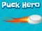 Juego Puck Hero en línea