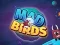 Juego Mad Birds en línea