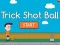 Juego Trick Shot Ball en línea