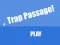 Juego Trap Passage en línea