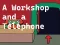 Juego A Workshop and a Telephone en línea