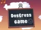 Juego Destress Game en línea