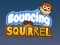 Juego Bouncing Squirrel en línea