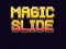 Juego Magic Slide en línea