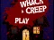 Juego Whack a Creep en línea