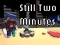 Juego Still Two Minutes en línea