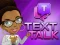 Juego Text Talk en línea