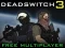 Juego Deadswitch 3 en línea