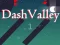Juego Dash Valley en línea