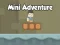Juego Mini Adventure en línea