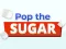 Juego Pop The Sugar en línea