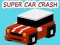 Juego Super Car Crash en línea