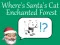 Juego Where's Santa's Cat-Enchanted Forest en línea