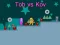 Juego Tob vs Kov en línea