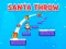Juego Santa Throw en línea