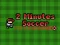 Juego 2 Minutes Soccer en línea