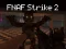 Juego FNAF Strike 2 en línea