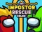 Juego Impostor Rescue Online en línea