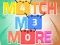 Juego Match Me More en línea