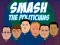 Juego Smash the Politicians en línea