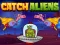 Juego Catch Aliens en línea