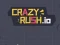 Juego Crazy Rush.io en línea