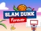 Juego Slam Dunk Forever en línea