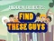 Juego Find These Guys en línea