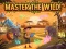 Juego Master the Wild! en línea