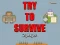 Juego Try to survive 2 player en línea