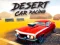 Juego Desert Car Racing en línea