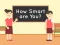 Juego How Smart Are You en línea